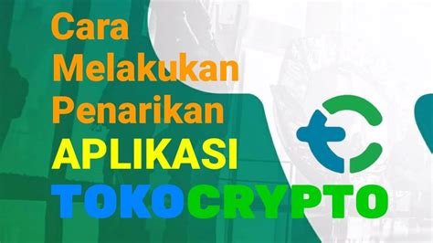 Cara Melakukan Penarikan Di Tokocrypto YouTube