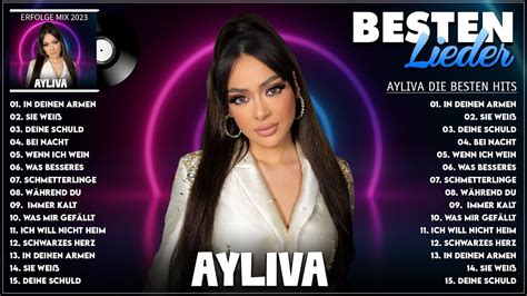 AYLIVA Beste Songs 2023 Neue Playlist AYLIVA Beste Songs AYLIVA