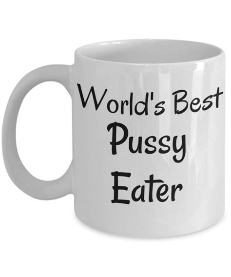 World S Best Pussy Eater Mug Etsy