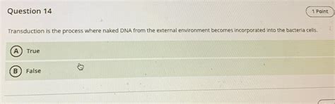 Solved Question Transduction Is The Process Where Naked Chegg