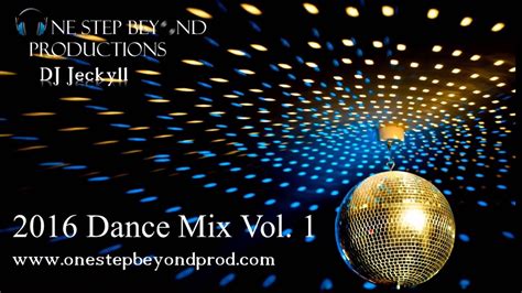 2016 Dance Mix Vol 1 Youtube