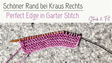 Schöner Rand in Kraus Rechts Perfect Edge in Garter Stitch Strick