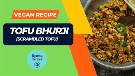 Tofu Bhurji Recipe Tofu Scramble Scrambled Tofu Easy Vegan