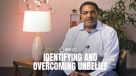 Identifying And Overcoming Unbelief