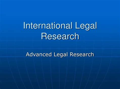 Ppt International Legal Research Powerpoint Presentation Free Download Id 582551