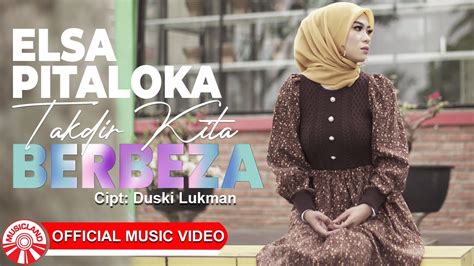 Elsa Pitaloka Takdir Kita Berbeza [official Music Video Hd] Youtube