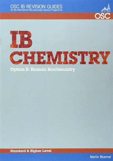 Ib Chemistry Option B Human Biochemistry Standard And Higher Level