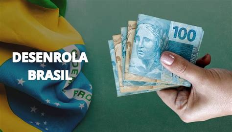 Programa Desenrola Brasil Saiba Como Renegociar Suas D Vidas E Sair Do