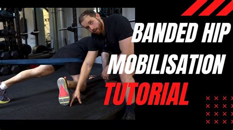 Banded Hip Mobilisation FULL TUTORIAL YouTube