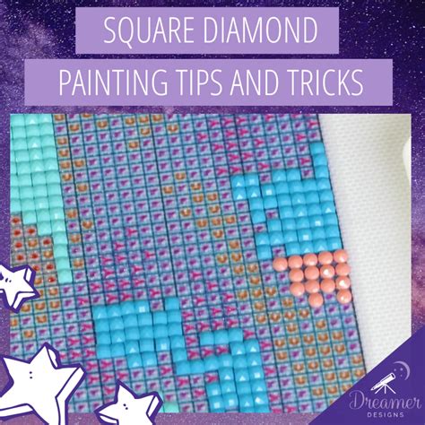 SQUARE Diamond Painting Tips and Tricks - Dreamer Designs