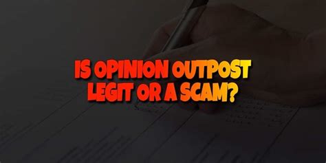 Is Opinion Outpost Legit Or A Scam Do You Want My Real Opinion