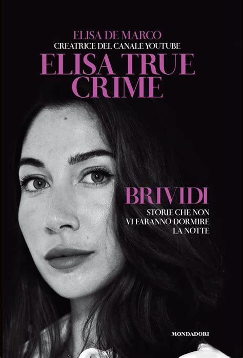 Elisa True Crime Libro Milano Gen 2023 Mondadori Store