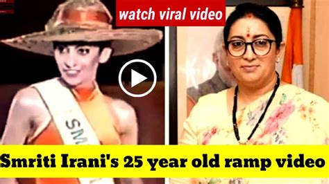 Smriti Irani S Year Old Ramp Walk Video Smriti Irani S Unseen