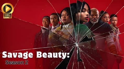 Savage Beauty Season 2 Trailer Netflix All The Latest Details