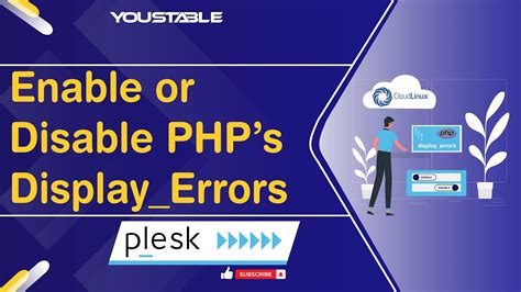 Enable Disable PHP S Display Errors In Plesk YouStable YouTube