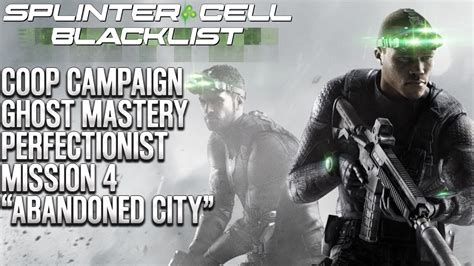 Splinter Cell Blacklist Coop Abandoned City Ghost Mastery