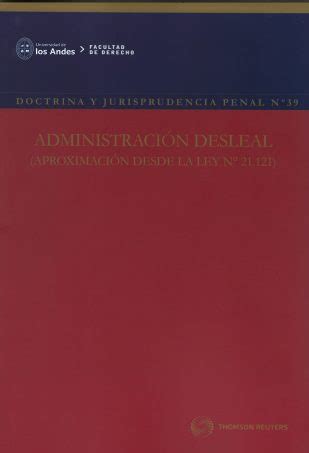 Doctrina y Jurisprudencia Penal N 39 Administración Desleal