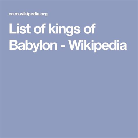 List of kings of Babylon - Wikipedia | Babylon, King, List