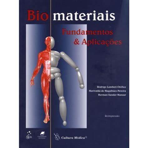 BIOMATERIAIS FUNDAMENTOS E APLICAÇÕES RODRIGO LAMBERT OREFICE