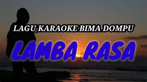 KARAOKE LAGU BIMA DOMPU LAMBA RASA1 YouTube