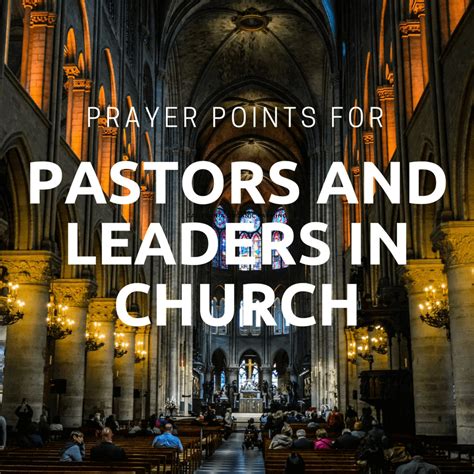 54 Powerful Prayer Points For Pastors And Church Leaders The Prayer