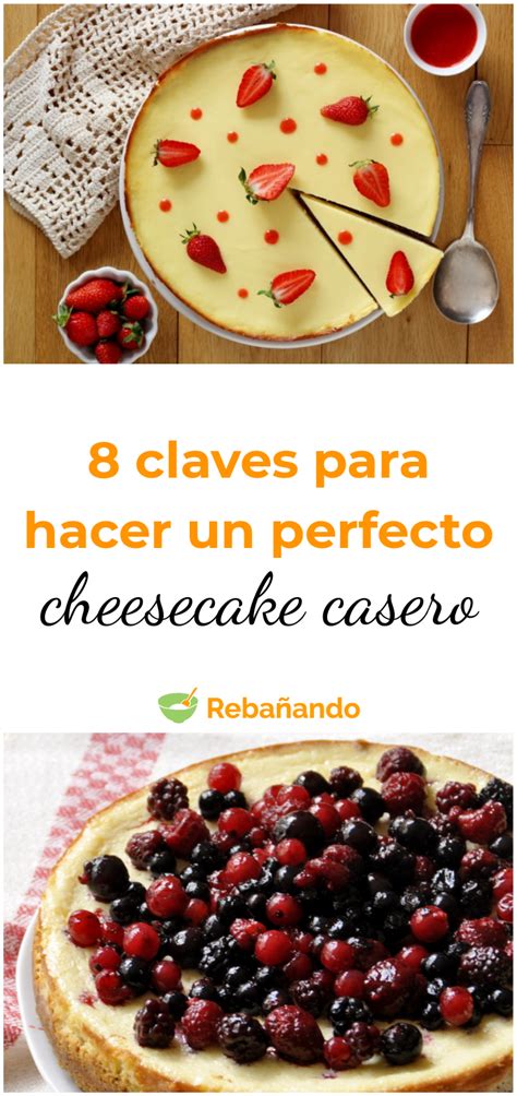 Claves Para Hacer Un Cheesecake Casero Perfecto Cheesecake Receta 124280 Hot Sex Picture