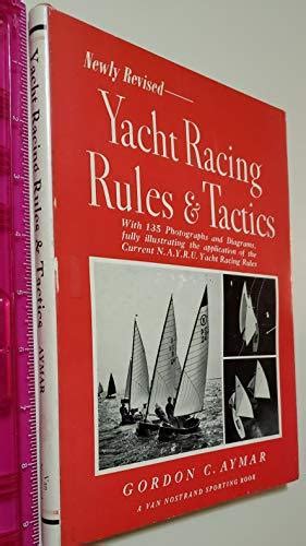 Yacht Racing Rules And Tactics With Photographs And Diagrams