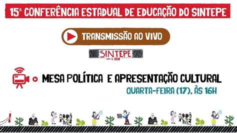 15ª Conferência Estadual De Educação Do Sintepe Mesa De Abertura