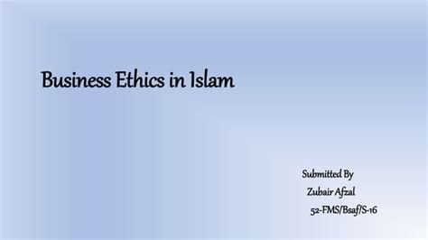 Business Ethics In Islam Ppt