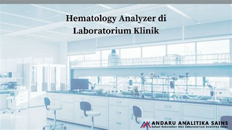 Hematology Analyzer Pengertian Fungsi Dan Cara Menggunakan