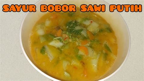 Resep Sayur Bobor Sawi Putih Youtube