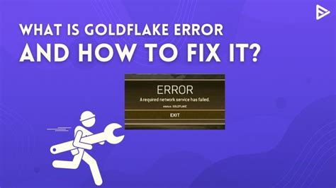 What Is Goldflake Error And How To Fix It