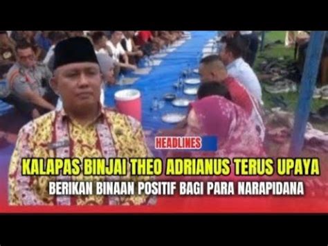 KALAPAS Binjai Theo Adrianus Ajak Petugas Dan Warga Binaan Makan Qurban