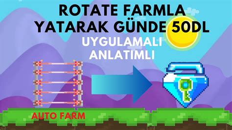 GROWTOPIA ROTATE FARMLA YATARAK DL KAZANMAK efsane Growtopia Türkçe