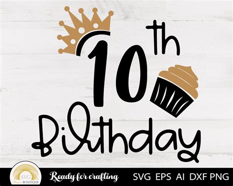 10th Birthday Svg Tenth Birthday Svg Birthday Girl Svg Etsy