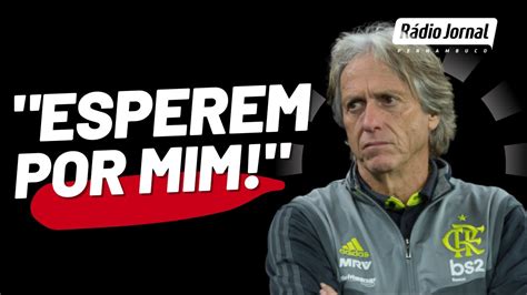 Jorge Jesus Confirma Contato Marcos Braz E Faz Pedido Inusitado