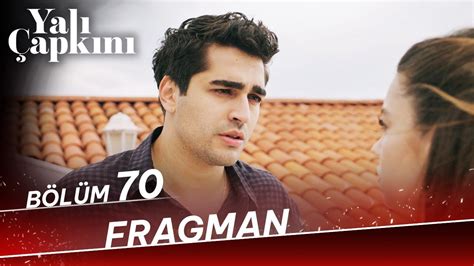 Yalı Çapkını 70 Bölüm Fragman Youtube