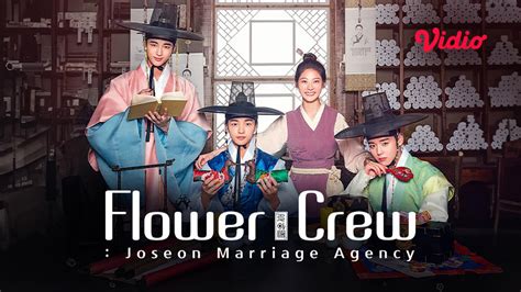 Nonton Flower Crew Joseon Marriage Agency Sub Indo Vidio