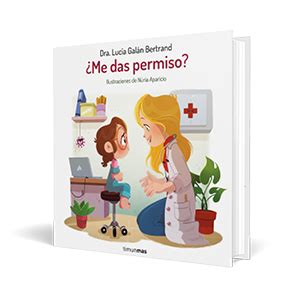 Me Das Permiso Cuentos Infantiles De Luc A Mi Pediatra Gal N