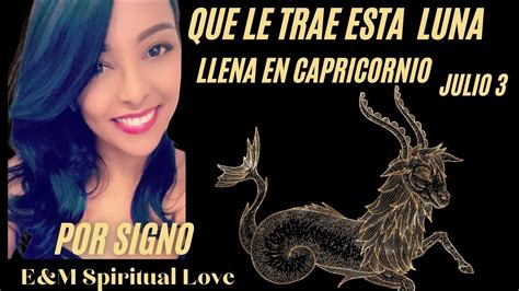 Prepárate Para Está Luna Llena En Capricornio Que Trae A Tu Signo