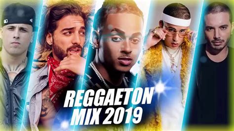 Reggaeton Mix 2019 Lo Mas Escuchado Reggaeton 2019 Musica 2019 Lo