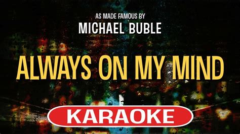 Always On My Mind Karaoke Version Michael Buble Chords Chordify