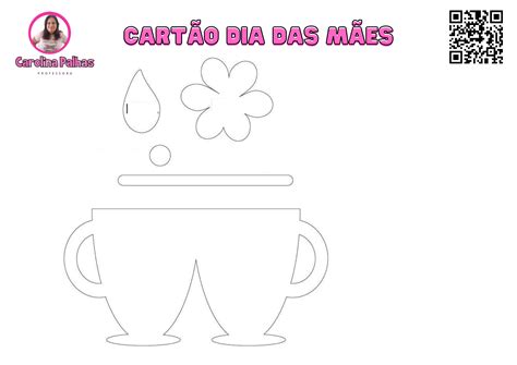 Cartão flor para o dia das mães - Professora Carolina Palhas