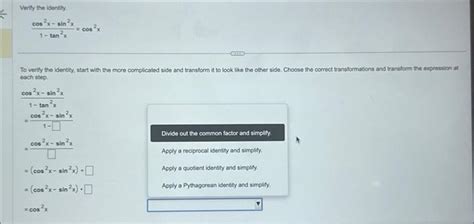 Solved Verify the identity 1−tan2xcos2x−sin2x=cos2x To verfy | Chegg.com