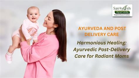 Post Delivery Ayurvedic Care Ayurvedic Treatment