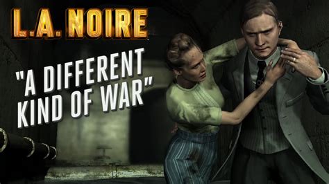 La Noire Case A Different Kind Of War Pc Gameplay Star