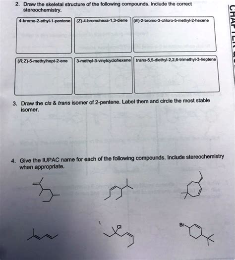 Solved Draw The Skeletal Structure Of The Following Compounds Include