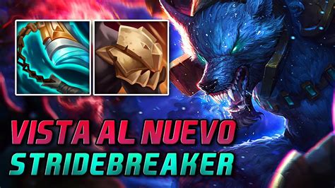 Vista Del Nuevo Stridebreaker Gameplay Warwick Aggressive Jungle