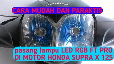 Cara Merubah Arus Ac Ke Dc Motor Honda Supra X Pasang Lampu Led Rgb