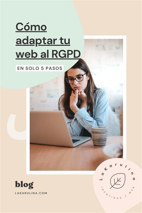 Pasos Para Adaptar Tu Web Al Rgpd Y Evitar Sanciones Lakarulina